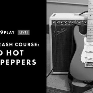 Crash Course: Crimson Scorching Chili Peppers |  Study Songs, Techniques & Tones |  Fender Play LIVE |  fender