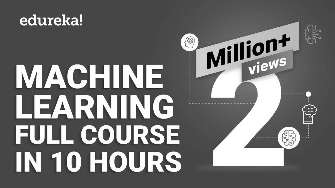 Machine Studying Full Course – Learn Machine Learning 10 Hours |  Machine Studying Tutorial |  Edureka