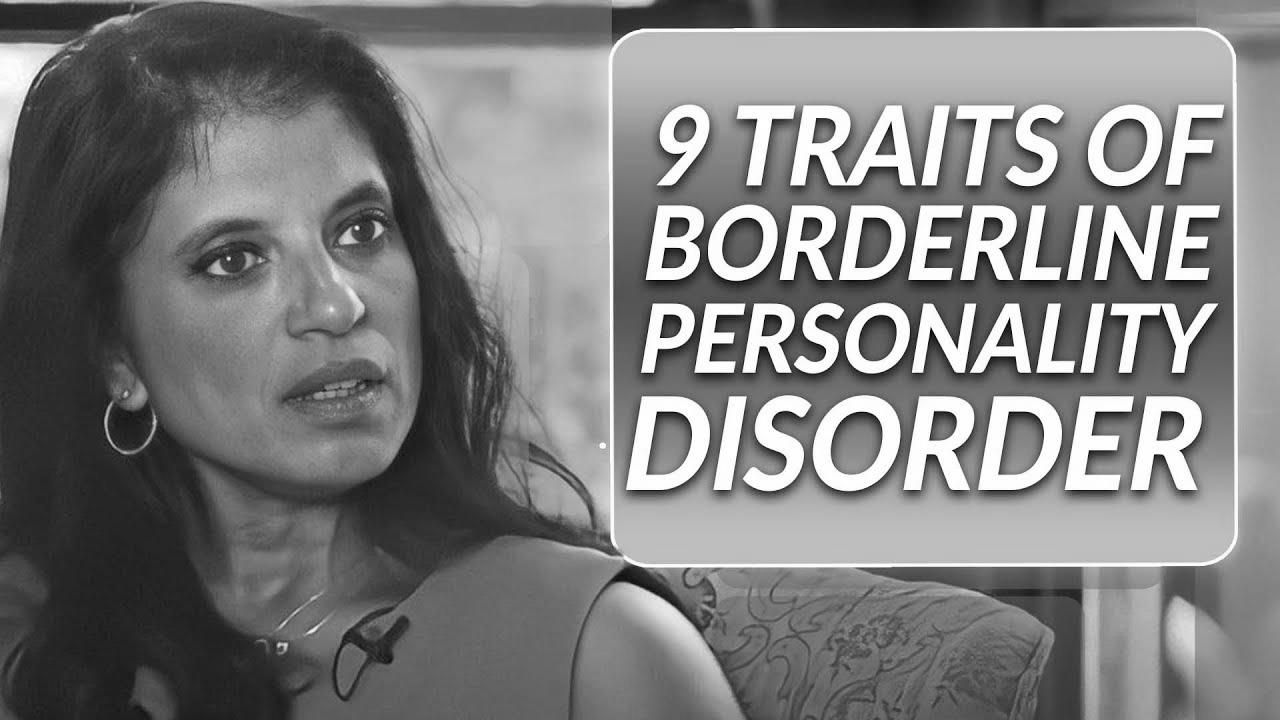 How you can Spot the 9 Traits of Borderline Persona Dysfunction