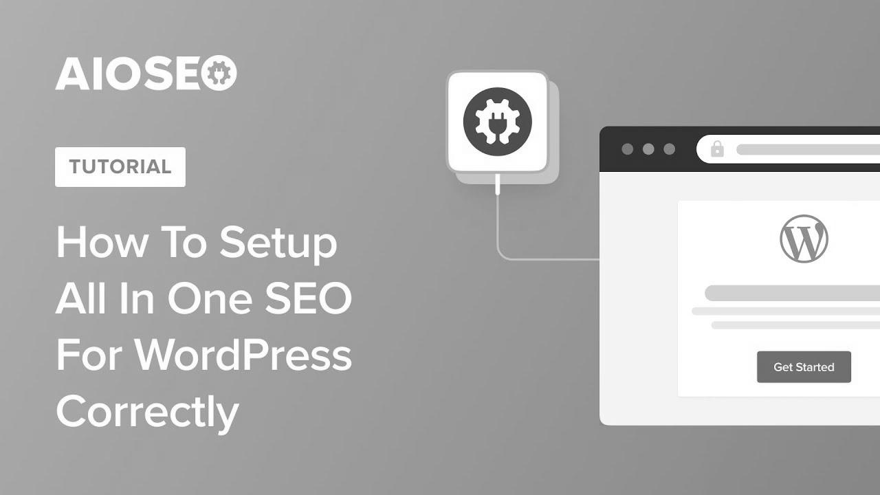 The best way to Setup All in One SEO for WordPress Correctly (Final Information)