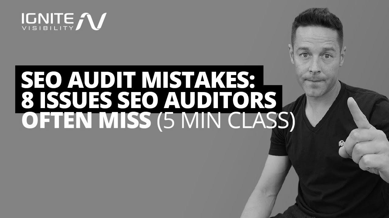 search engine optimisation Audit Mistakes: 8 Issues website positioning Auditors Typically Miss (5 Min Class)