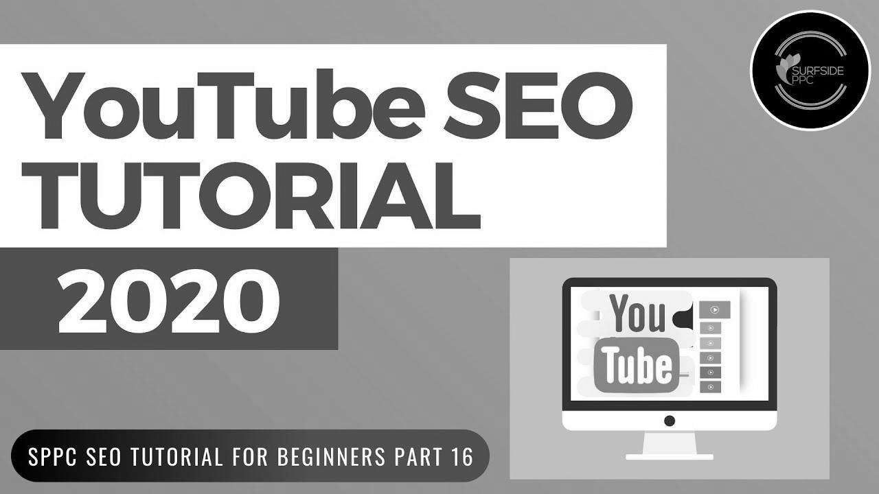 YouTube SEO Tutorial 2020 – Rank Larger on YouTube and Increase YouTube Views