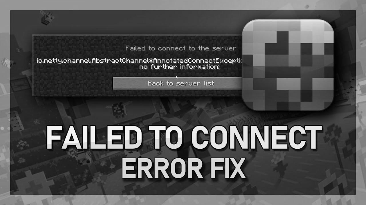 Minecraft – How To Repair IO Netty Channel Abstract Channel … Error (Failed to connect with server)